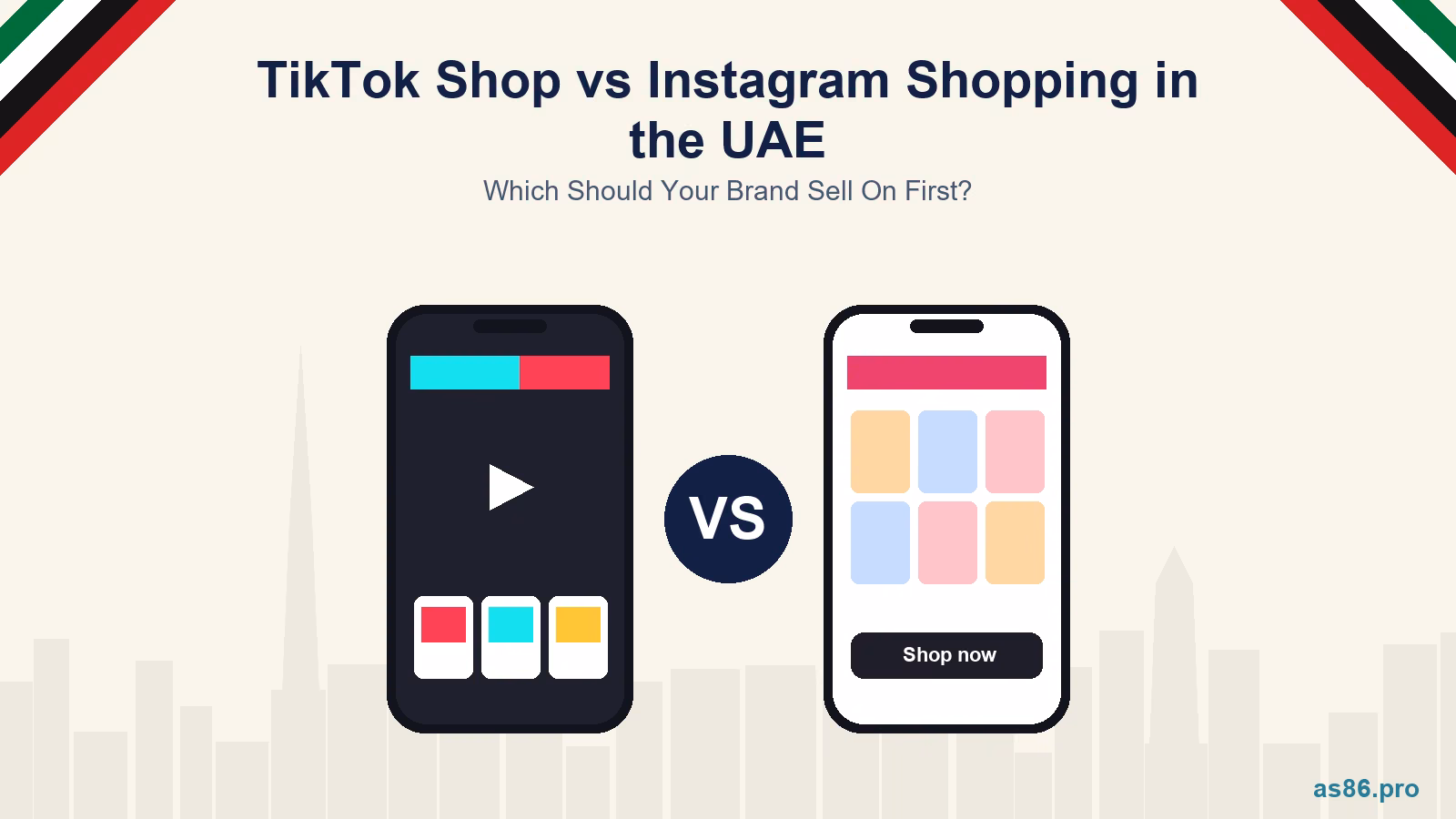 TikTok Shop vs Instagram Shopping in the UAE: Which Should Your Brand Sell On First?